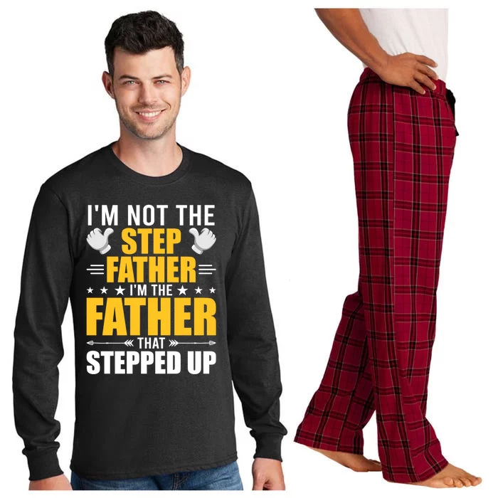 I'm Not Step Father I'm The Dad Who Stepped Up Stepdad Gift Long Sleeve Pajama Set