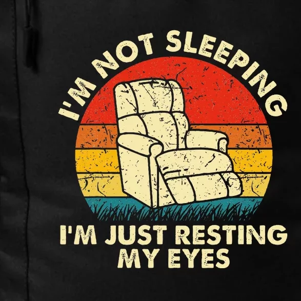 Im Not Sleeping Im Just Resting My Eyes Daily Commute Backpack