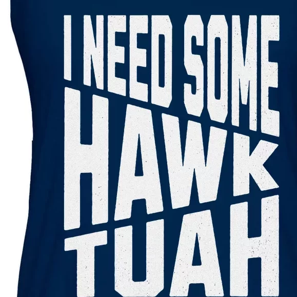 I Need Some Hawk Tuah Ladies Essential Flowy Tank