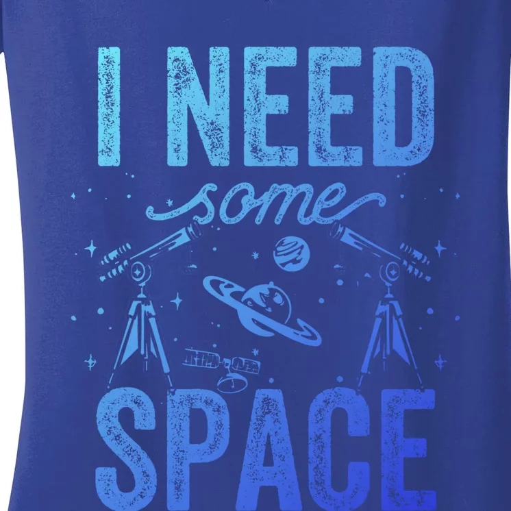 I Need Some Space Astronomy Universe Stars Telescope Cute Gift Women's V-Neck T-Shirt