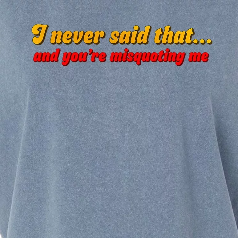 I Never Said That Garment-Dyed Women's Muscle Tee