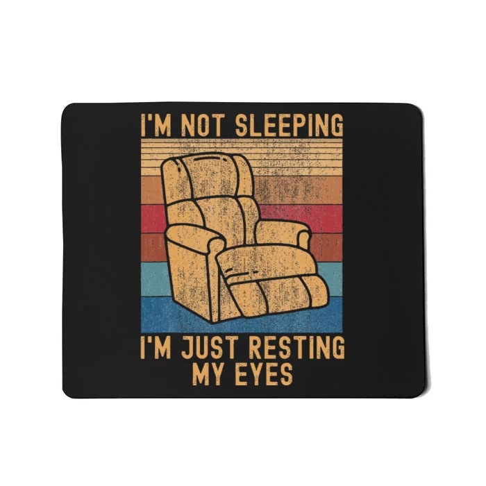 IM Not Sleeping IM Just Resting My Eyes Fathers Dad Joke Mousepad