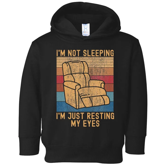 IM Not Sleeping IM Just Resting My Eyes Fathers Dad Joke Toddler Hoodie