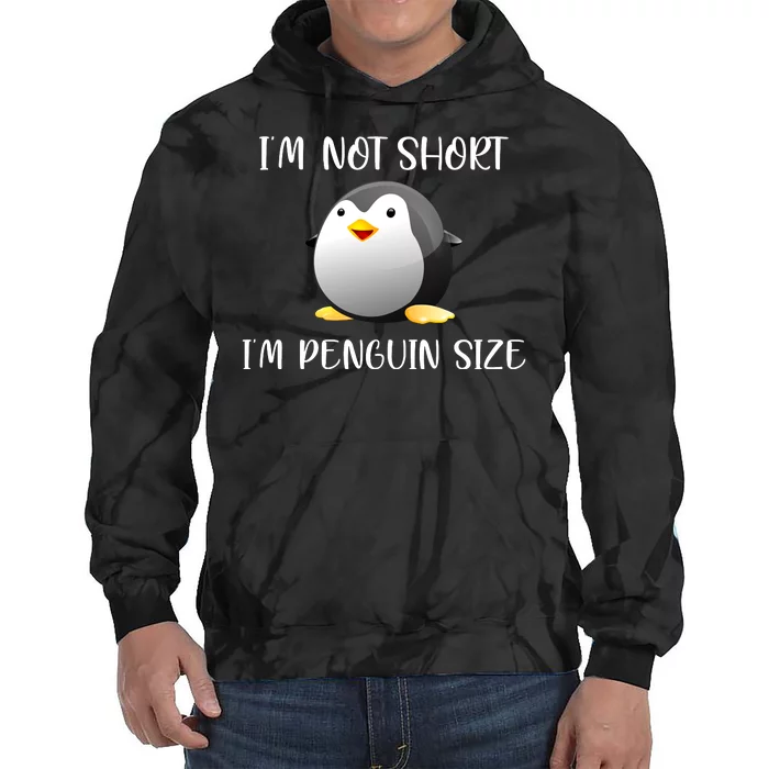 Im Not Short Im Penguin Size Tie Dye Hoodie