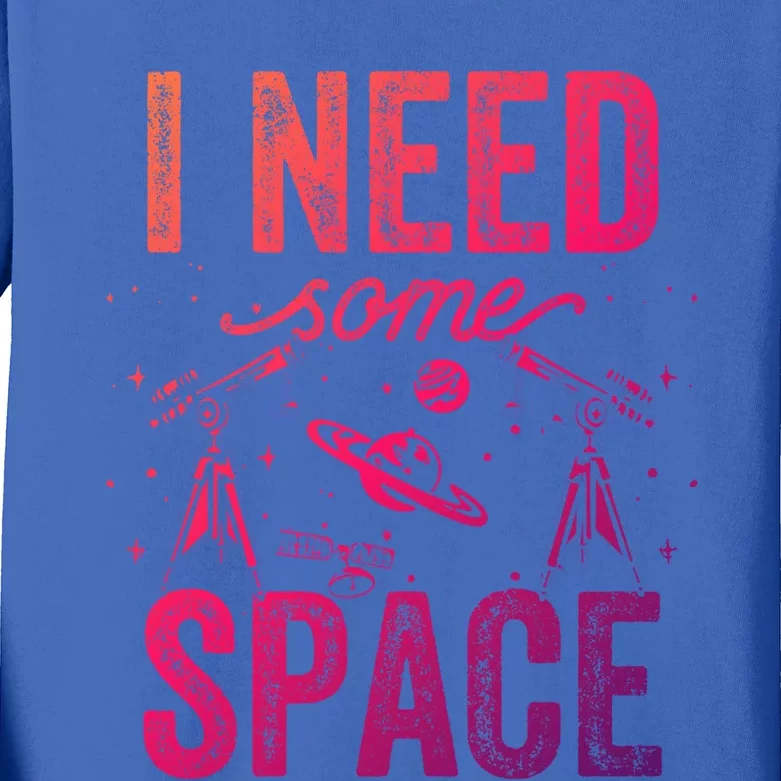 I Need Some Space Astronomy Universe Stars Telescope Cute Gift Kids Long Sleeve Shirt