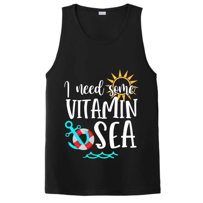 I Need Some Vitamin Sea Summer Vibes Beach Vacay Summertime Cool Gift Performance Tank