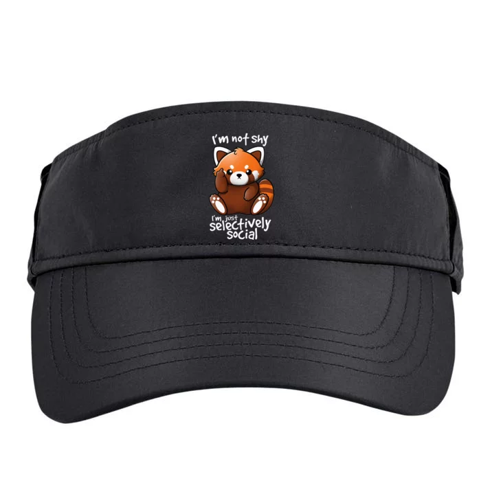 Im Not Shy Im Just Selectively Social Red Panda Antisocial Adult Drive Performance Visor