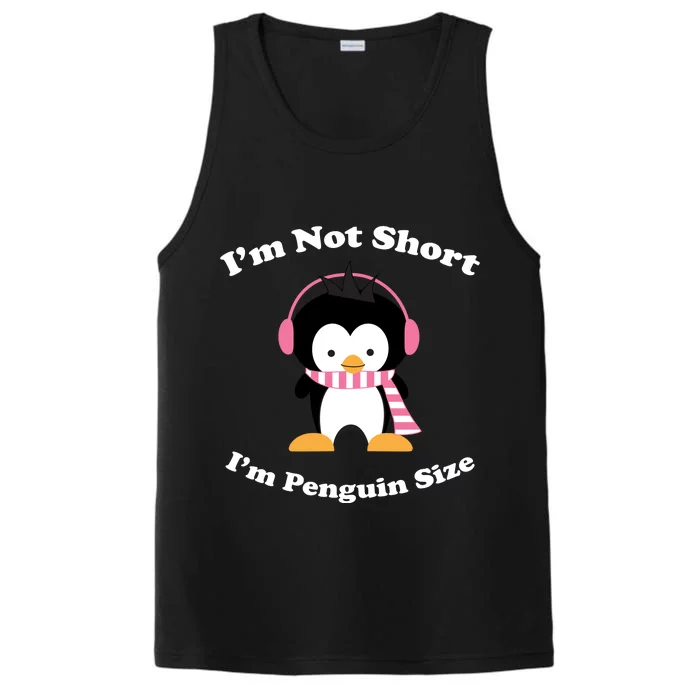 I'm Not Short I'm Penguin Size Performance Tank