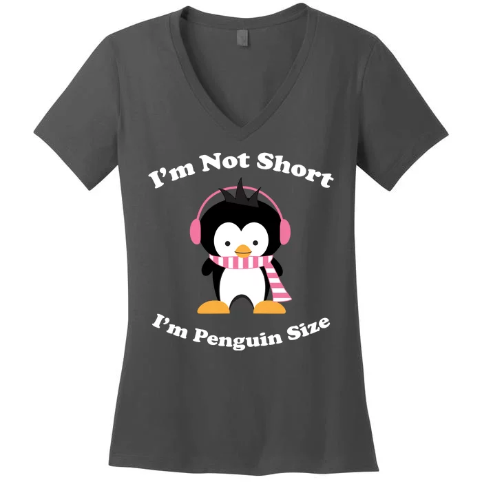 I'm Not Short I'm Penguin Size Women's V-Neck T-Shirt