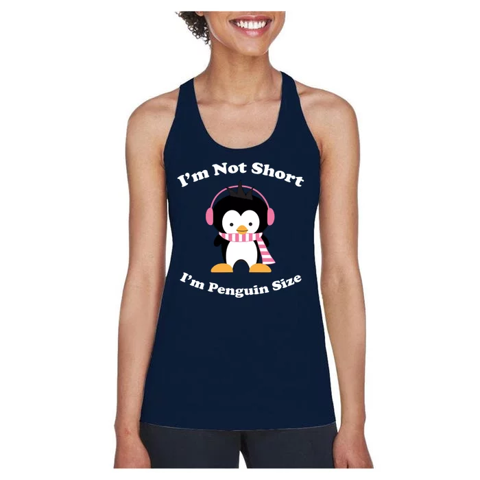 I'm Not Short I'm Penguin Size Women's Racerback Tank