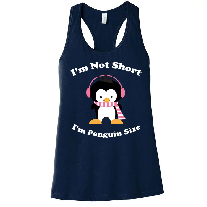 I'm Not Short I'm Penguin Size Women's Racerback Tank