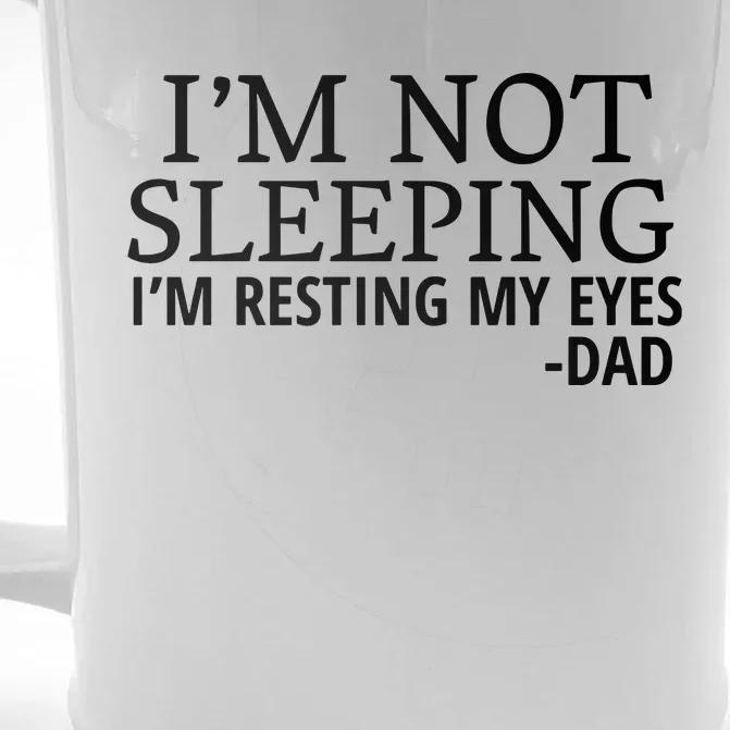 I'm Not Sleeping I'm Resting My Eyes Front & Back Beer Stein