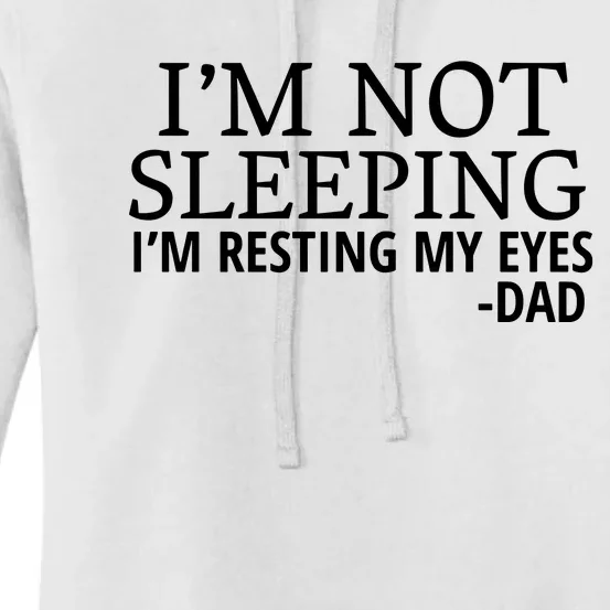 I'm Not Sleeping I'm Resting My Eyes Women's Pullover Hoodie