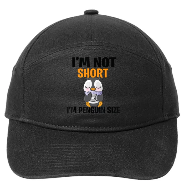 Im Not Short Im Penguin Size 7-Panel Snapback Hat