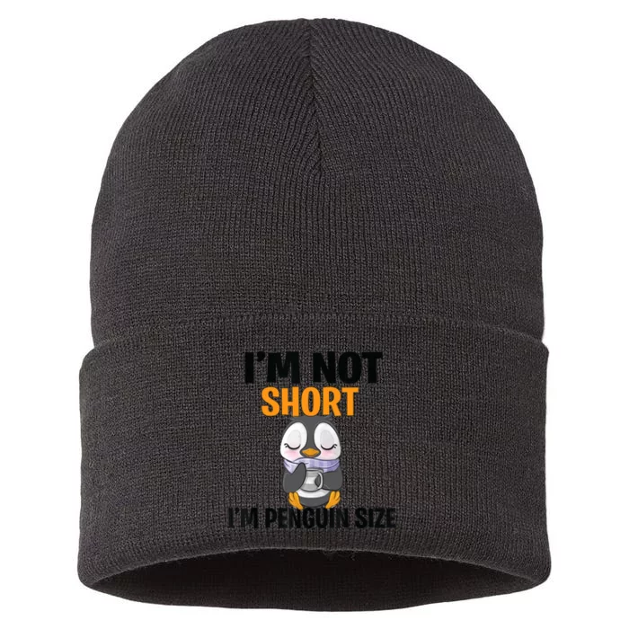 Im Not Short Im Penguin Size Sustainable Knit Beanie