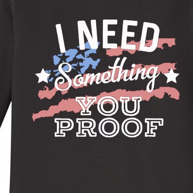 I Need Something You Proof Country Music Song Lyrics Baby Long Sleeve Bodysuit