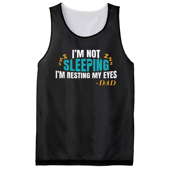 I'm not sleeping I'm Just Resting My Eyes Funny Dad Quote Mesh Reversible Basketball Jersey Tank