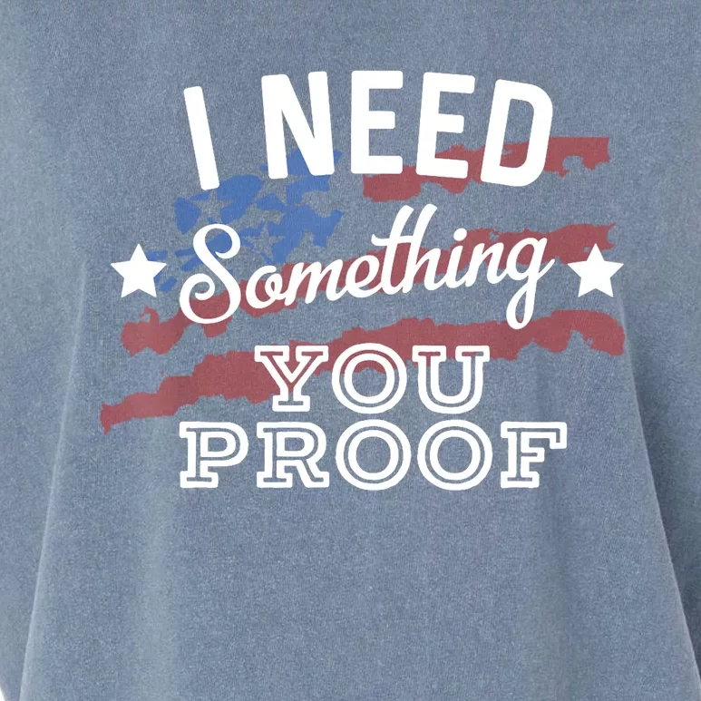 I Need Something You Proof Country Music Song Lyrics Garment-Dyed Women's Muscle Tee