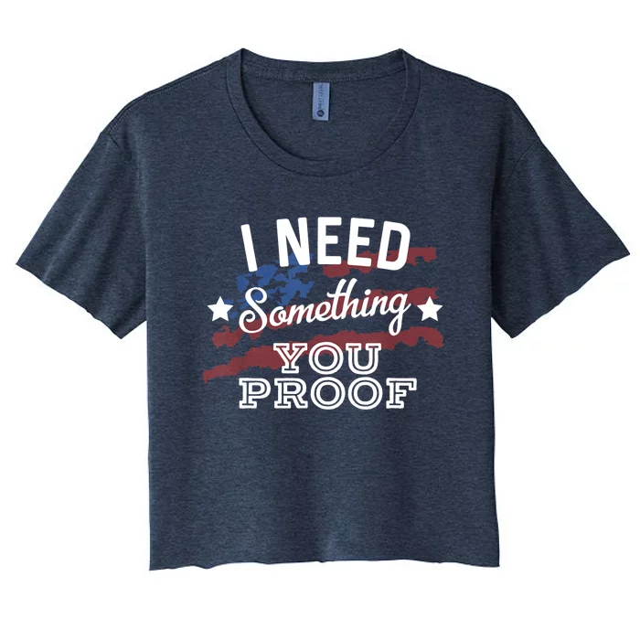 I Need Something You Proof Country Music Song Lyrics Women's Crop Top Tee