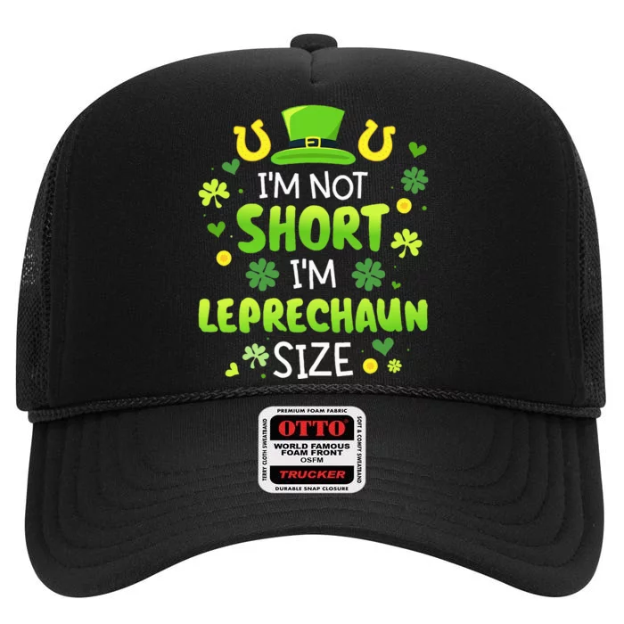 IM Not Short IM Leprechaun Size For St Patricks Day High Crown Mesh Trucker Hat