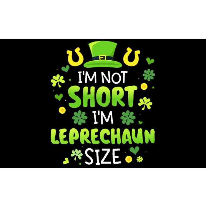 IM Not Short IM Leprechaun Size For St Patricks Day Bumper Sticker