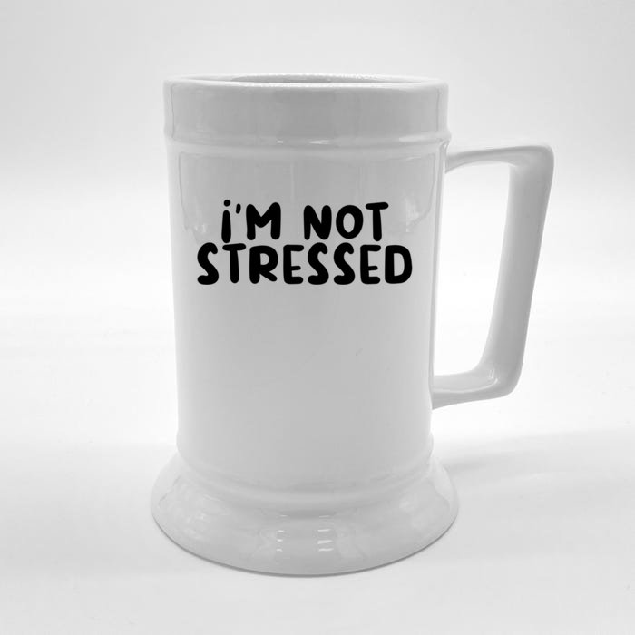 IM Not Stressed I Funny White Lie Party Gift Front & Back Beer Stein