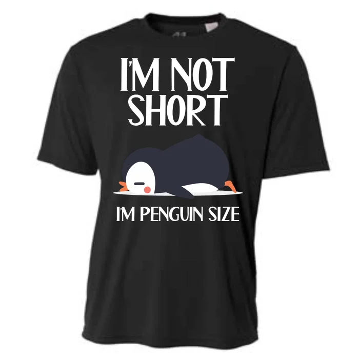 Im Not Short Im Penguin Size Funny Cooling Performance Crew T-Shirt