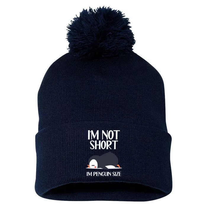 Im Not Short Im Penguin Size Funny Pom Pom 12in Knit Beanie