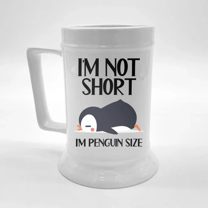 Im Not Short Im Penguin Size Funny Front & Back Beer Stein