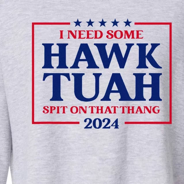 I Need Some Hawk Tush President Election Funny Hawk Tush Cropped Pullover Crew