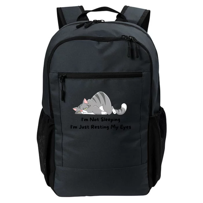 I'm Not Sleeping I'm Just Resting My Eyes Daily Commute Backpack