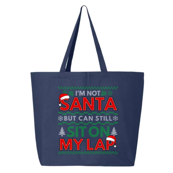 Im Not Santa But You Can Still Sit On My Lap Ugly Christmas Gift 25L Jumbo Tote