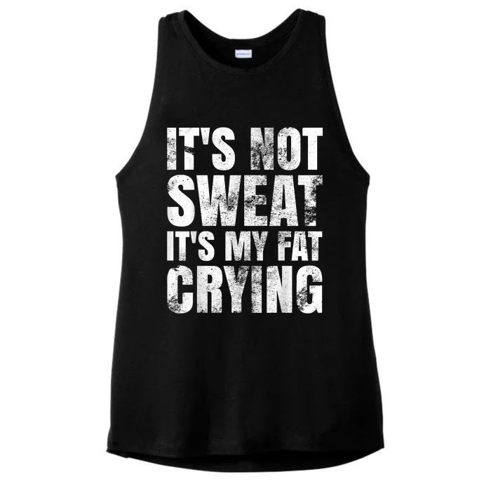 It's Not Sweat It's My Fat Crying Ladies Tri-Blend Wicking Tank