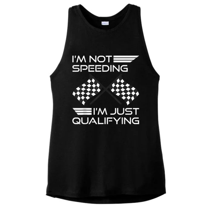 I'm Not Speeding I'm Just Qualifying Driver Ladies Tri-Blend Wicking Tank