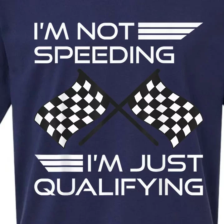 I'm Not Speeding I'm Just Qualifying Driver Sueded Cloud Jersey T-Shirt