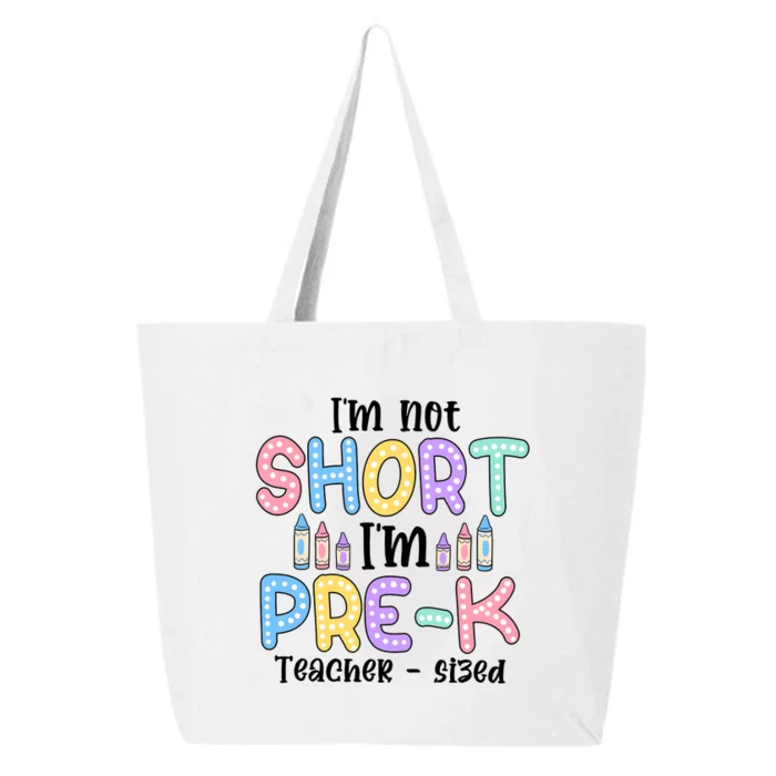 Im Not Short But Prek Teacher Sized 25L Jumbo Tote