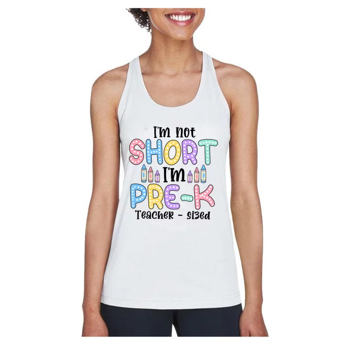 Im Not Short But Prek Teacher Sized Women's Racerback Tank