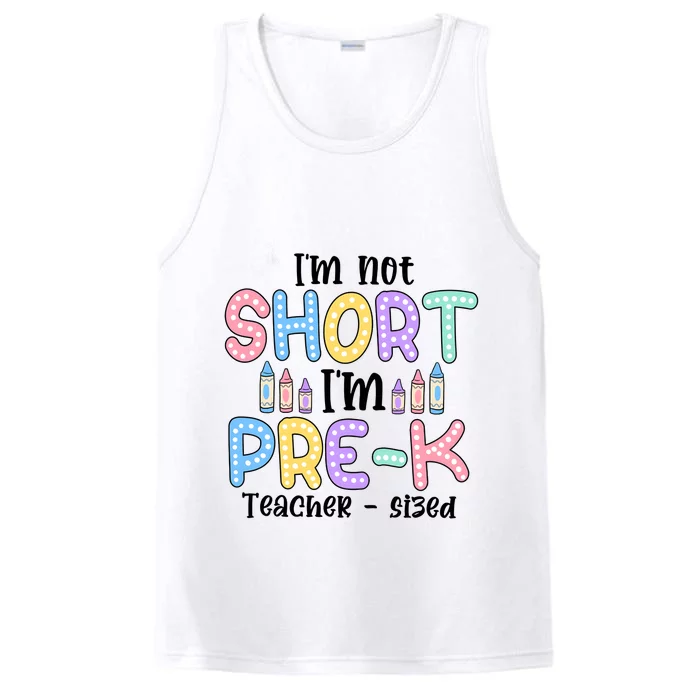 Im Not Short But Prek Teacher Sized Performance Tank