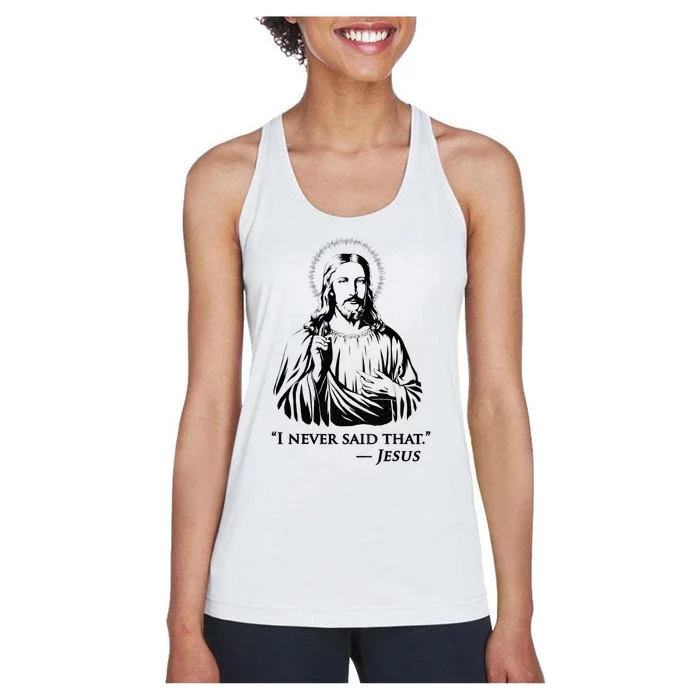 I Never Said That Jesus Women's Racerback Tank