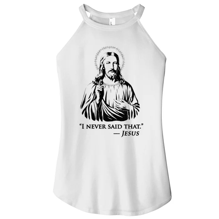 I Never Said That Jesus Women’s Perfect Tri Rocker Tank