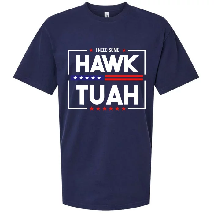 I Need Some Hawk Tuah Sueded Cloud Jersey T-Shirt