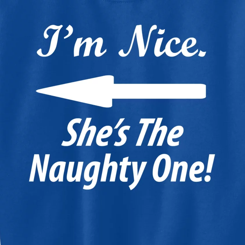 IM Nice SheS The Naughty One Gift Christmas Santa Claus Cute Gift Kids Sweatshirt