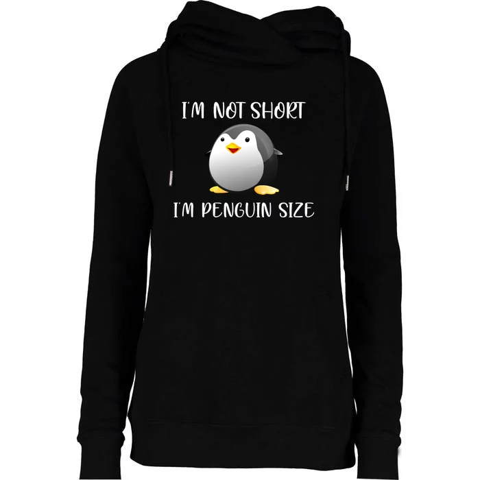 Im Not Short Im Penguin Size Womens Funnel Neck Pullover Hood