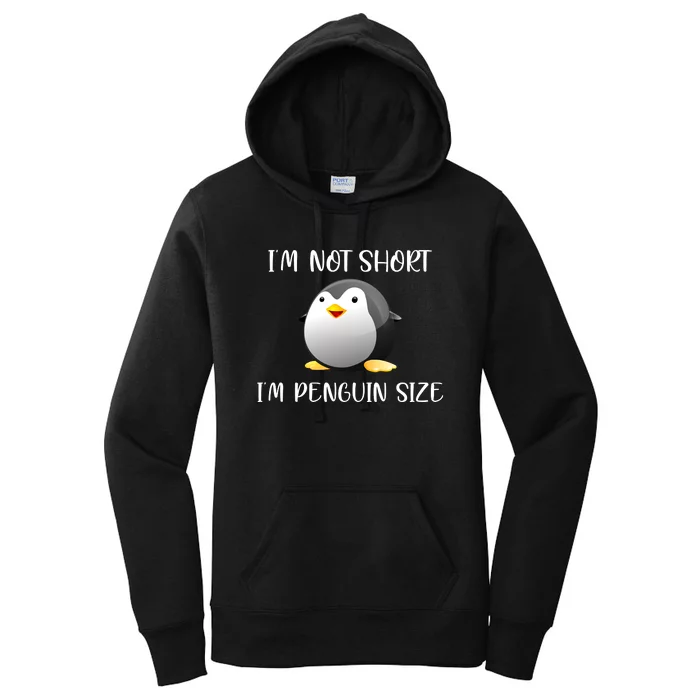 Im Not Short Im Penguin Size Women's Pullover Hoodie