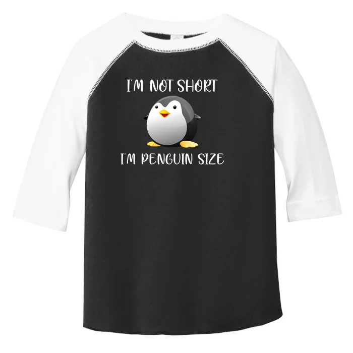 Im Not Short Im Penguin Size Toddler Fine Jersey T-Shirt