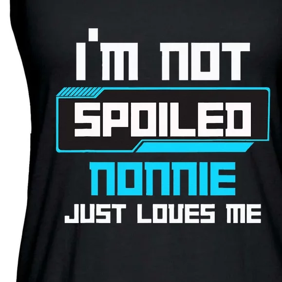 I'm Not Spoiled NONNIE Just Loves Me Funny Gaming Family Ladies Essential Flowy Tank