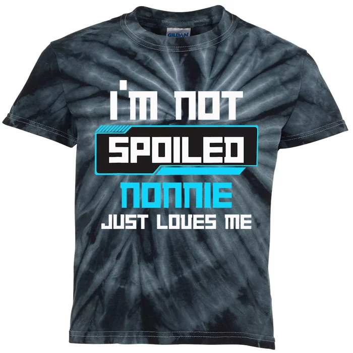 I'm Not Spoiled NONNIE Just Loves Me Funny Gaming Family Kids Tie-Dye T-Shirt