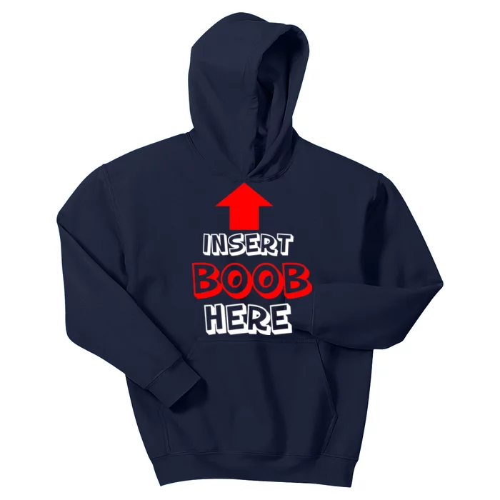 Insert Boob Here Kids Hoodie