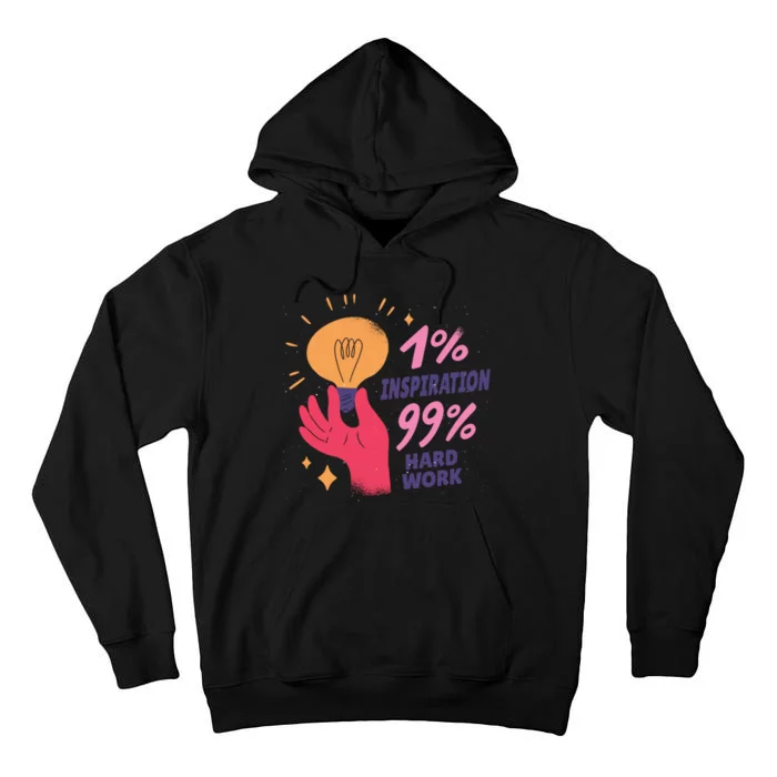 Inspiration And Hard Work Tall Hoodie