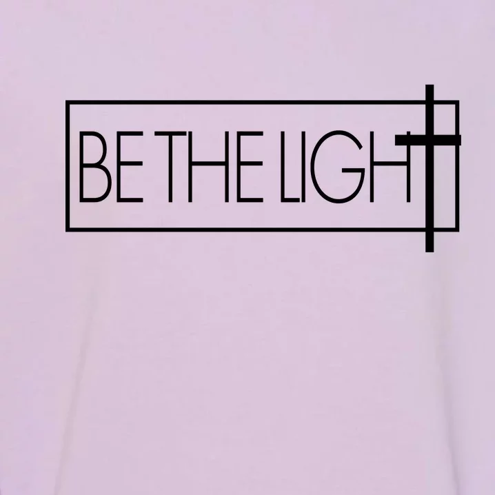 Inspirational Be The Light Garment-Dyed Sweatshirt